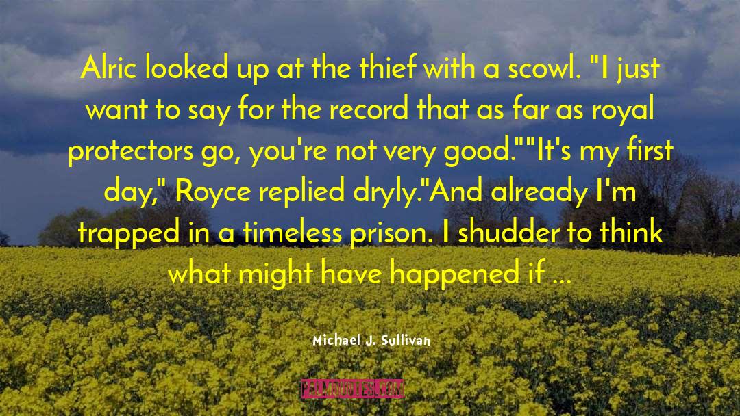 Royce quotes by Michael J. Sullivan