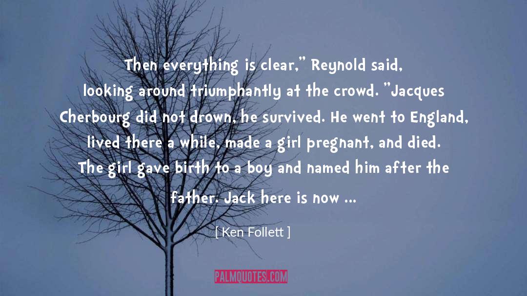 Royes Family Reunion quotes by Ken Follett
