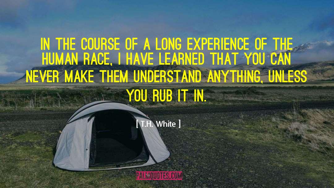 Rub Off quotes by T.H. White