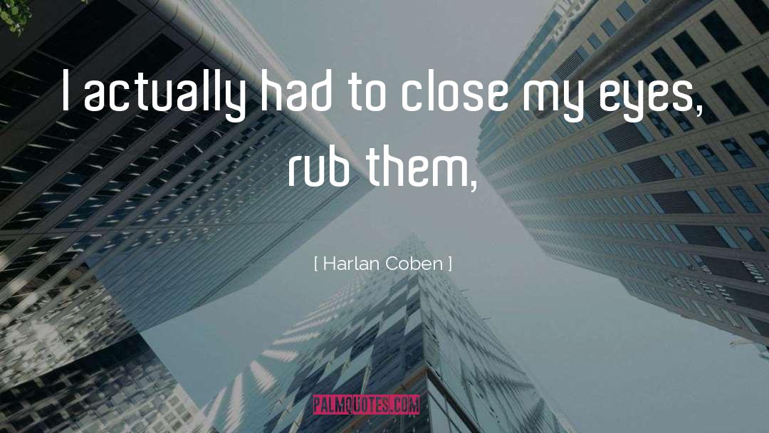 Rub Off quotes by Harlan Coben