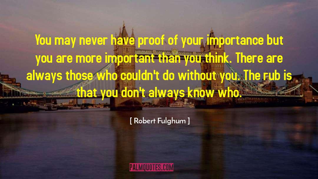 Rub quotes by Robert Fulghum