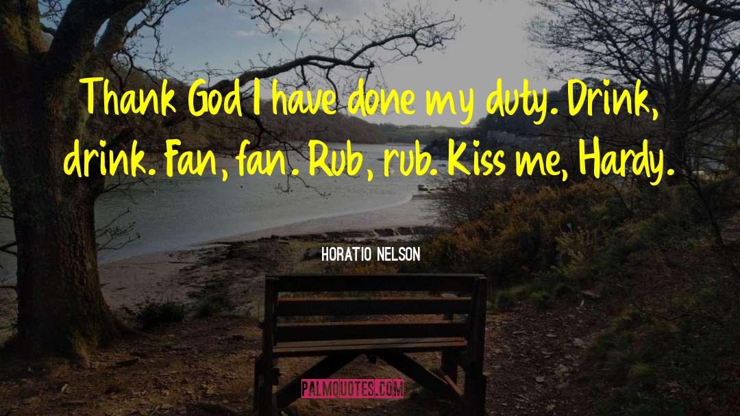 Rub quotes by Horatio Nelson
