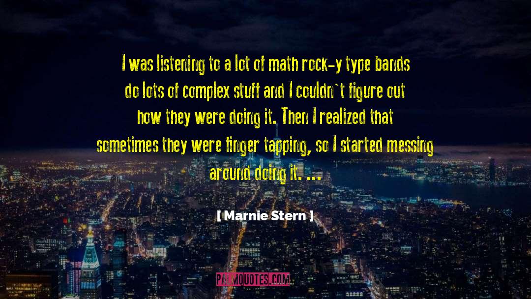 Rubber Bands quotes by Marnie Stern