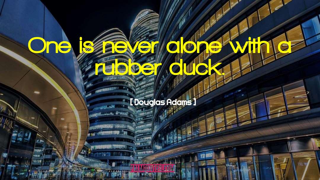 Rubber quotes by Douglas Adams