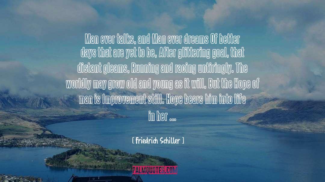 Rubbings Racing quotes by Friedrich Schiller