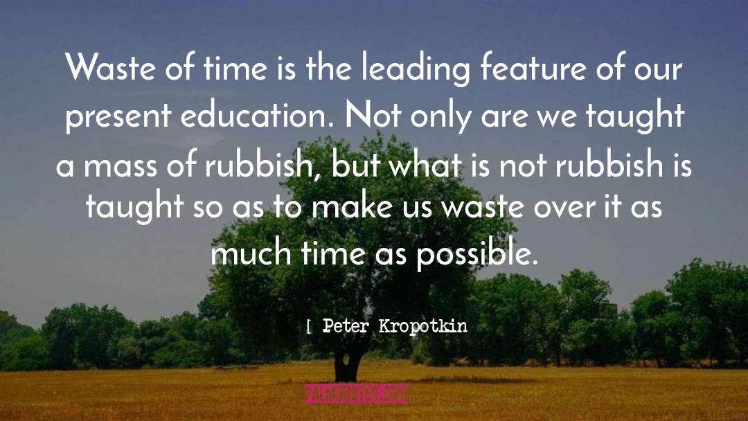 Rubbish Bin quotes by Peter Kropotkin