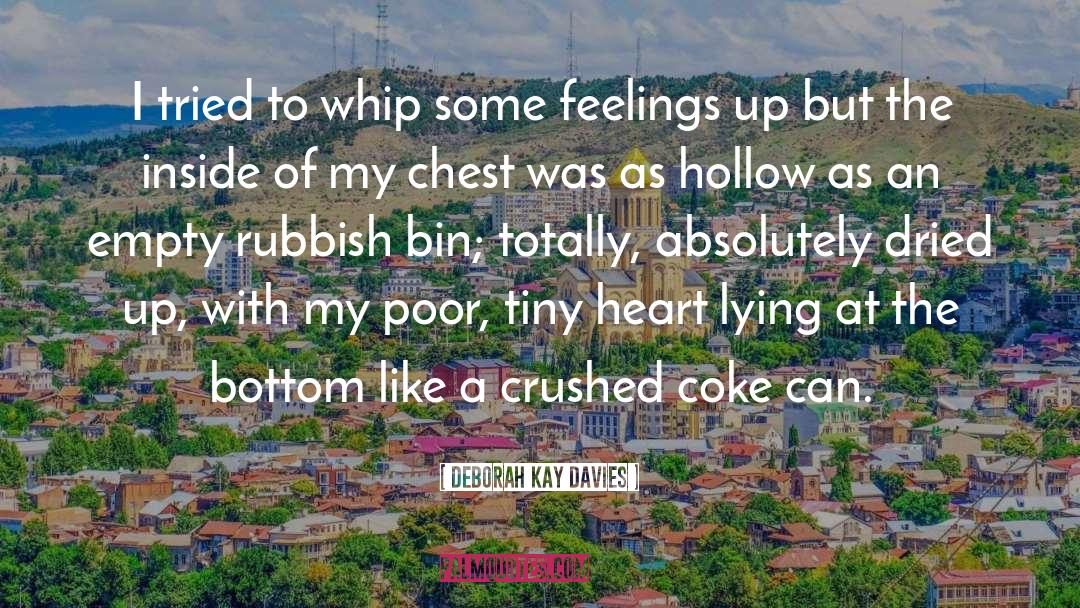 Rubbish Bin quotes by Deborah Kay Davies