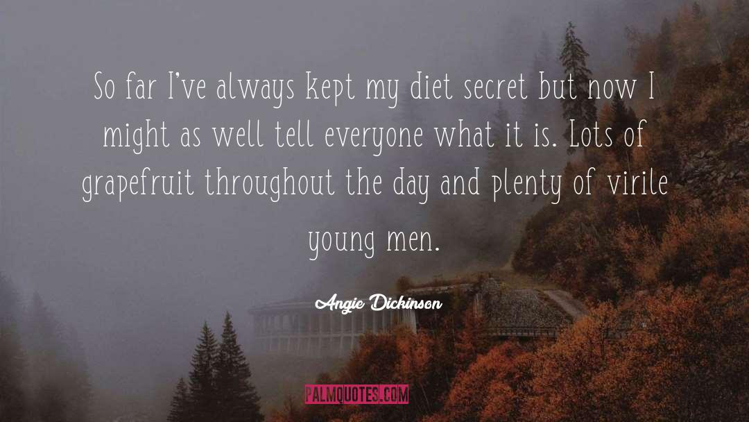Rube Dickinson quotes by Angie Dickinson