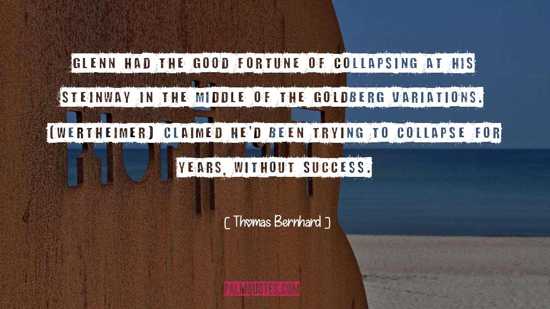 Rube Goldberg quotes by Thomas Bernhard