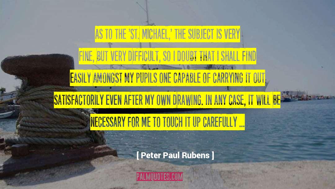 Rubens quotes by Peter Paul Rubens