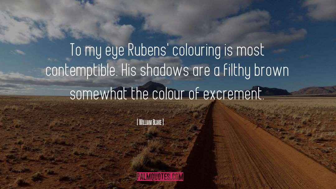 Rubens quotes by William Blake