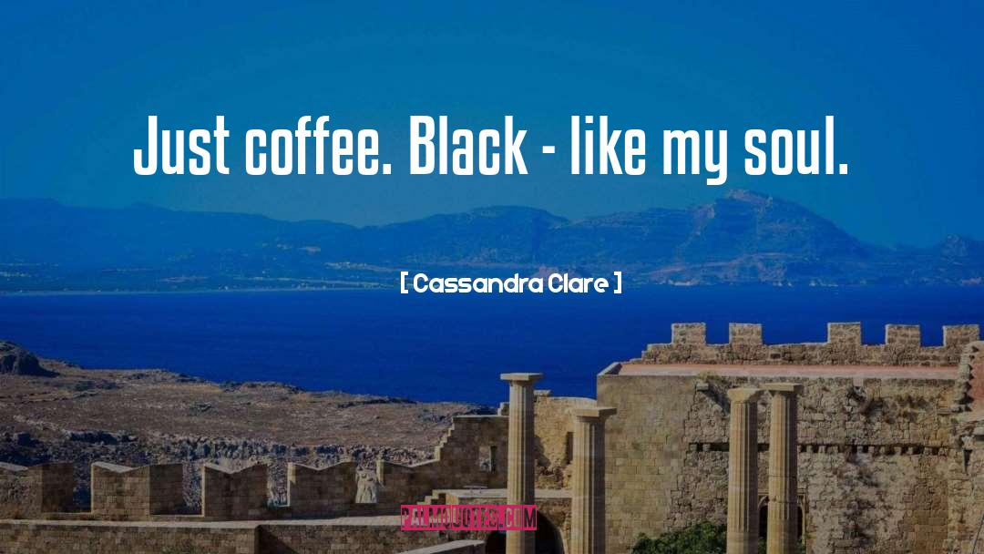 Rubicons Coffee quotes by Cassandra Clare