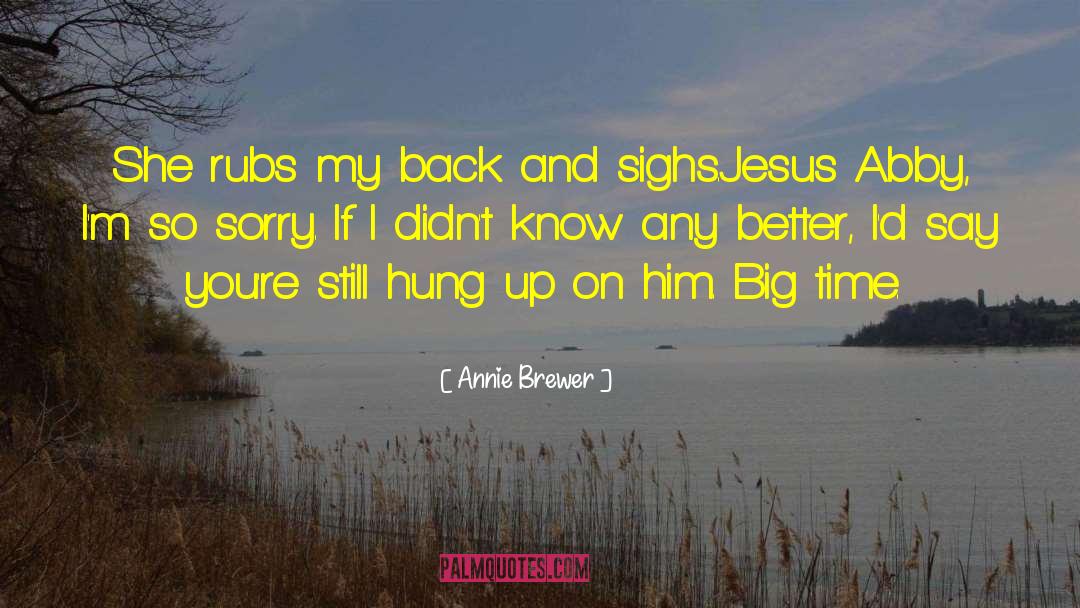 Rubs quotes by Annie Brewer