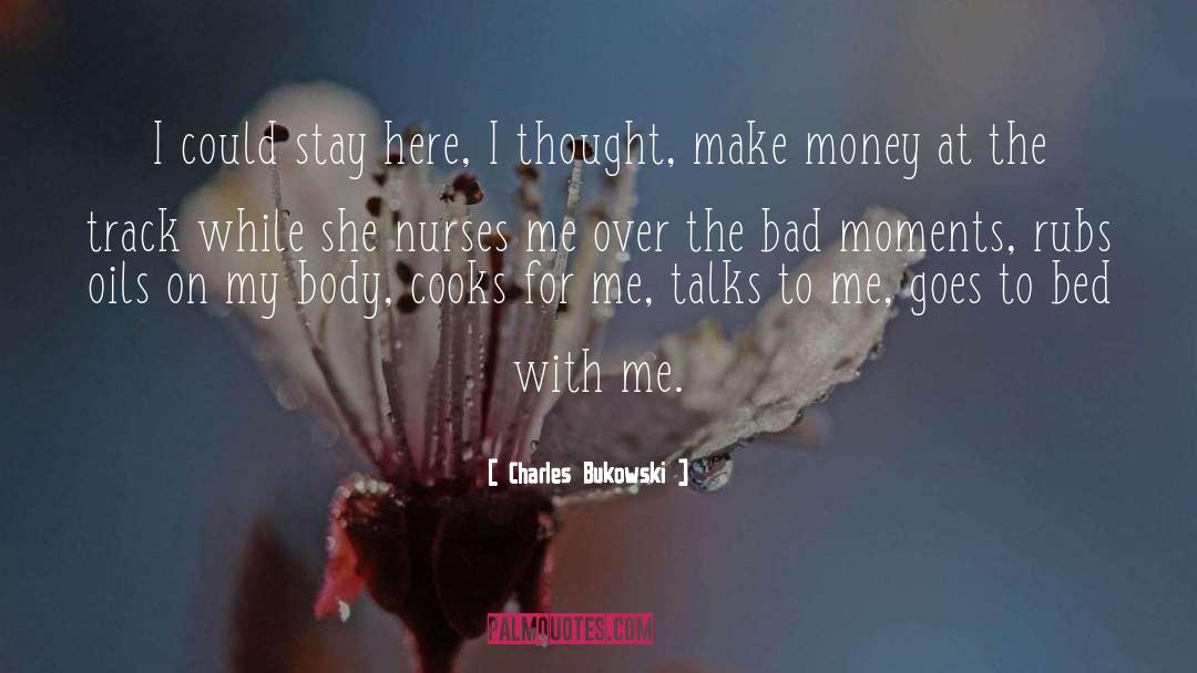 Rubs quotes by Charles Bukowski