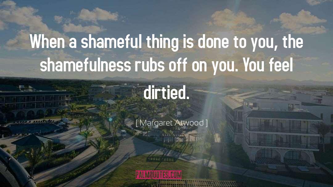Rubs quotes by Margaret Atwood