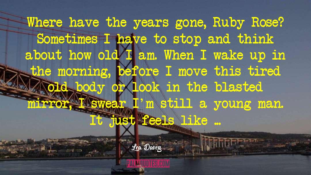 Ruby Rose quotes by Lea Davey