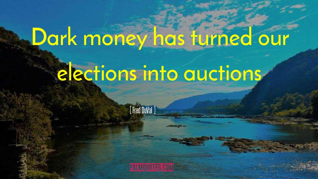 Ruckert Auctions quotes by Fred DuVal