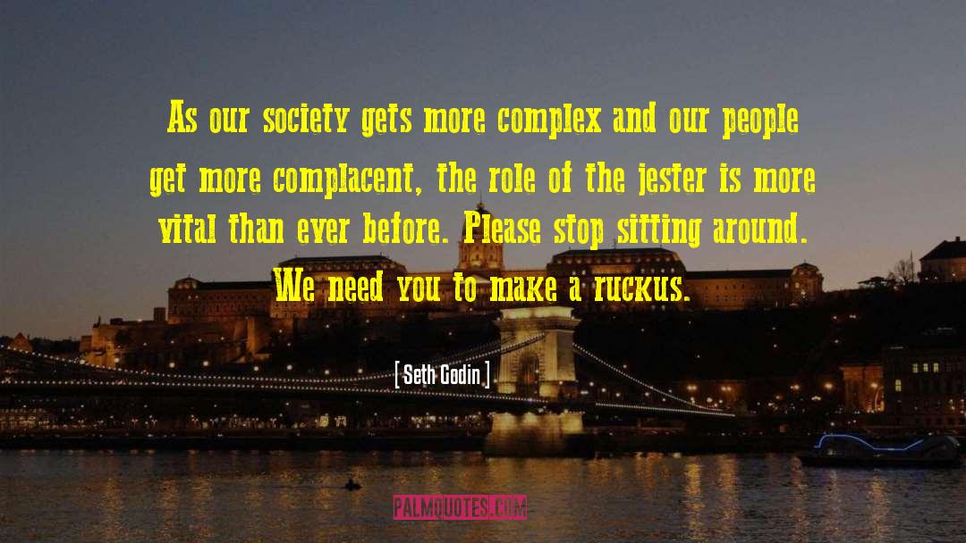 Ruckus quotes by Seth Godin