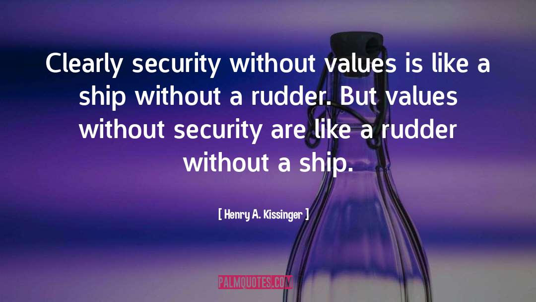 Rudder quotes by Henry A. Kissinger