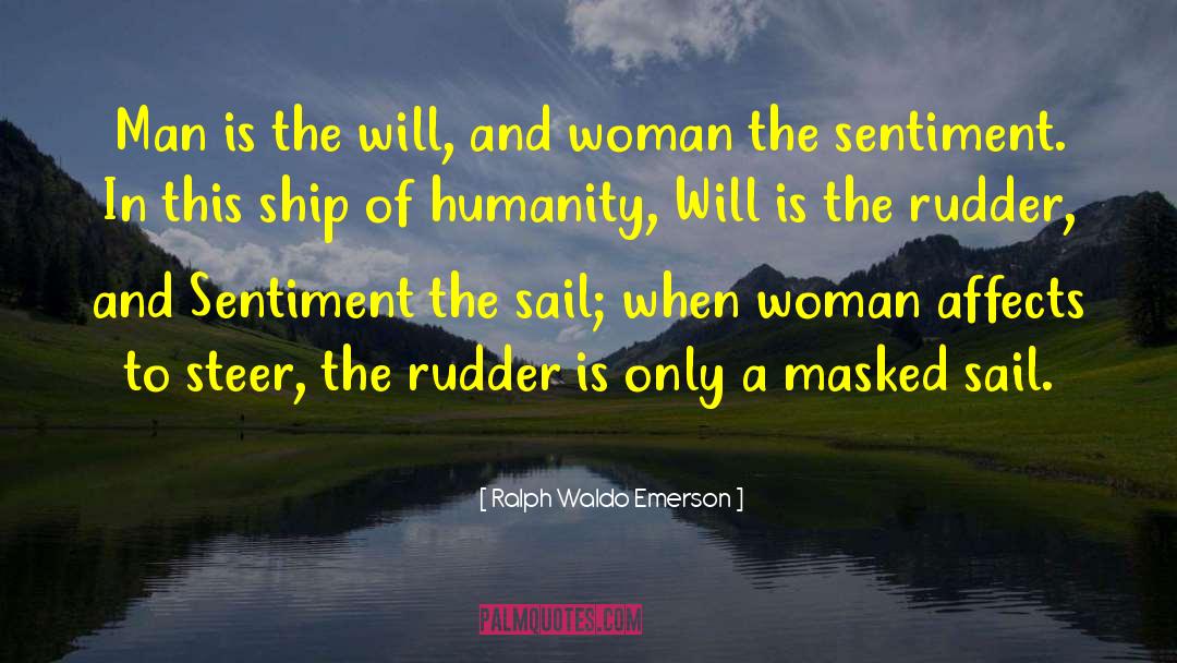 Rudder quotes by Ralph Waldo Emerson