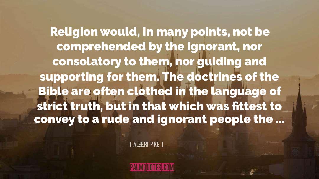 Rude Manners quotes by Albert Pike