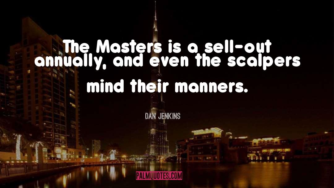 Rude Manners quotes by Dan Jenkins