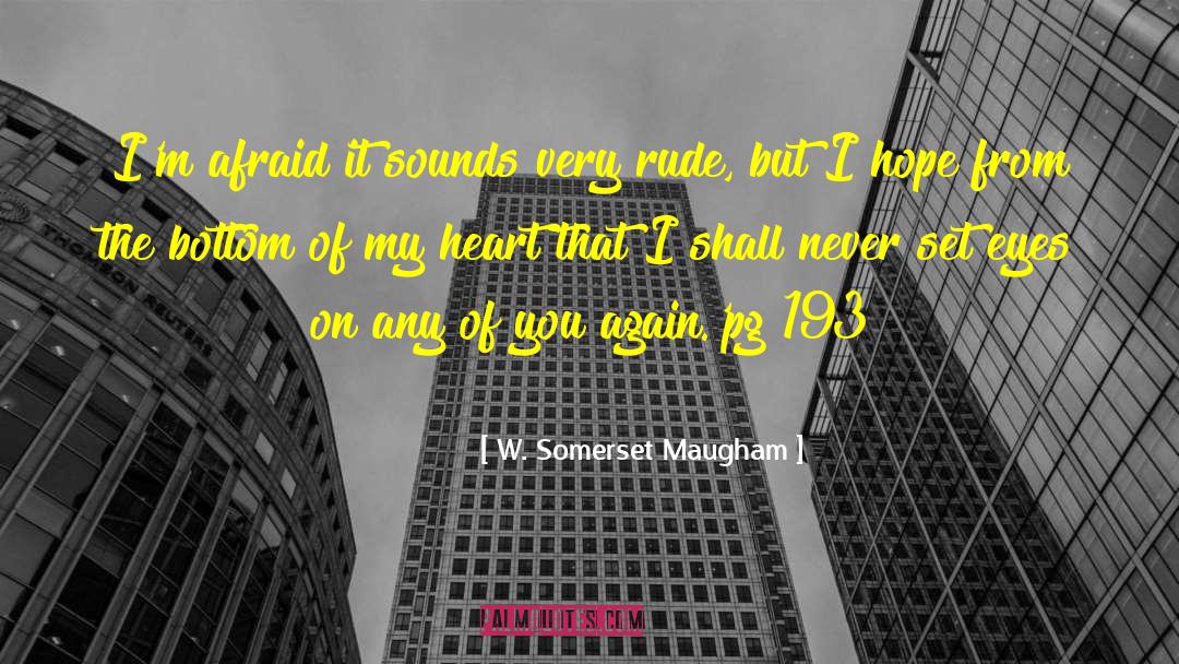 Rude Teachers quotes by W. Somerset Maugham