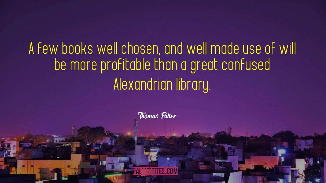 Rudisill Library quotes by Thomas Fuller
