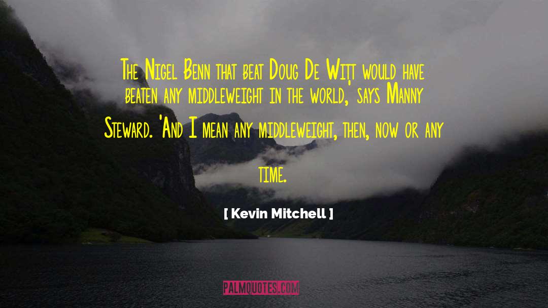 Rudolf De Witt quotes by Kevin Mitchell