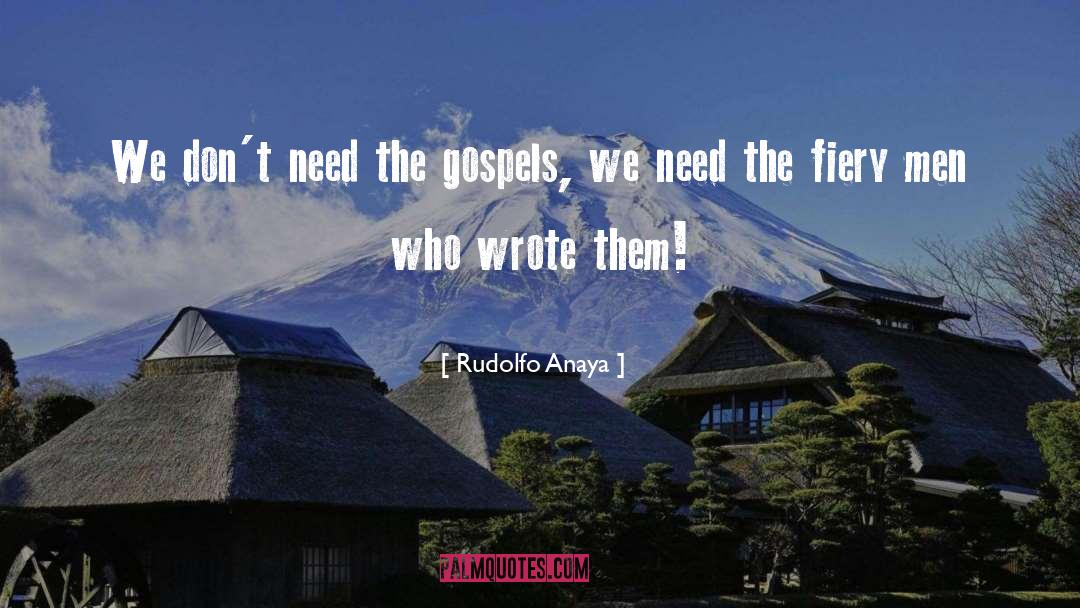 Rudolfo quotes by Rudolfo Anaya