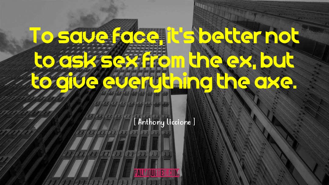 Rueful Axe quotes by Anthony Liccione