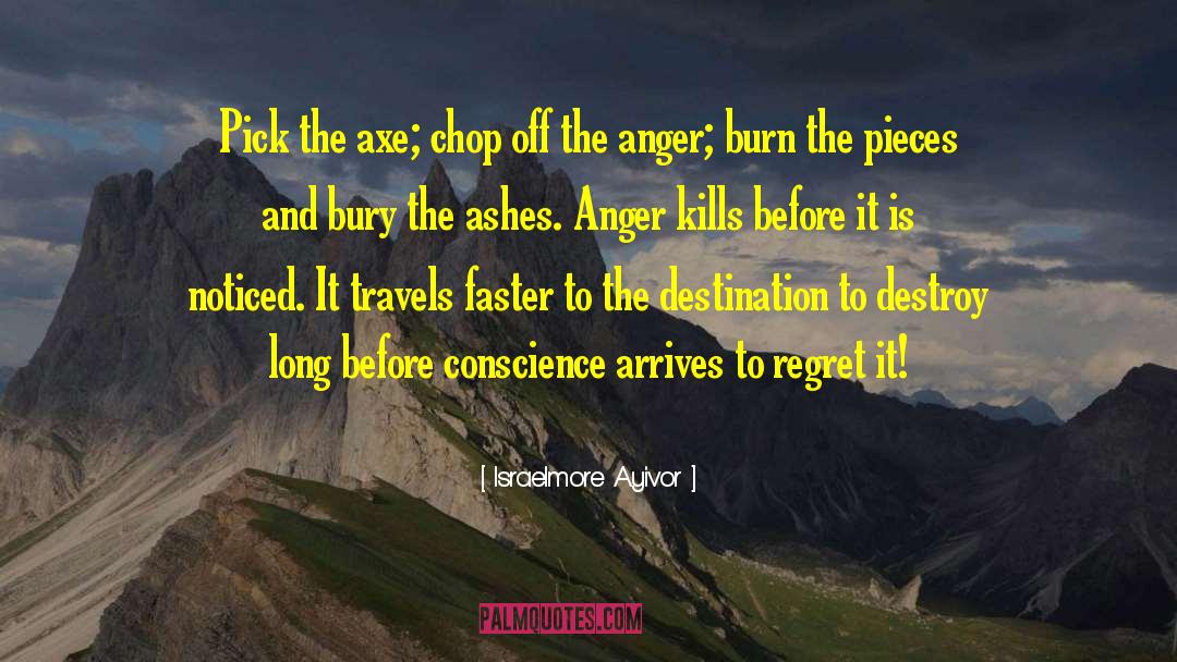 Rueful Axe quotes by Israelmore Ayivor