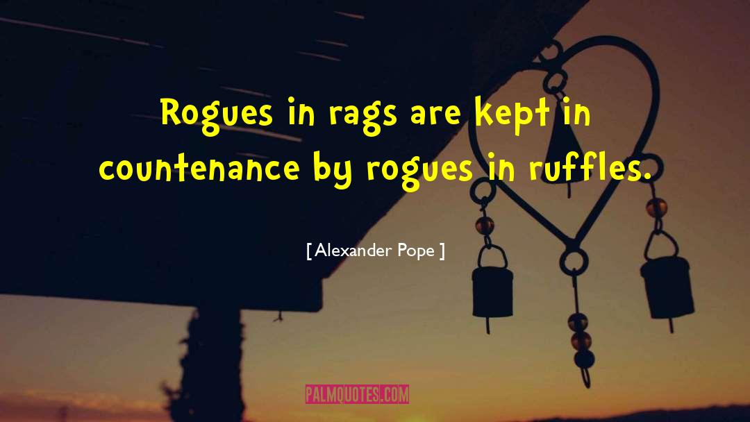 Ruffles quotes by Alexander Pope