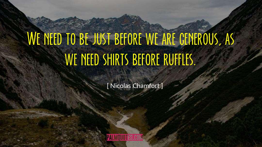 Ruffles quotes by Nicolas Chamfort