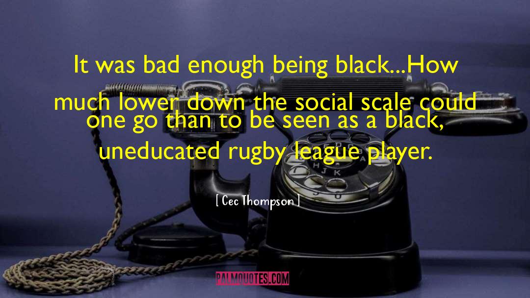 Rugby League quotes by Cec Thompson