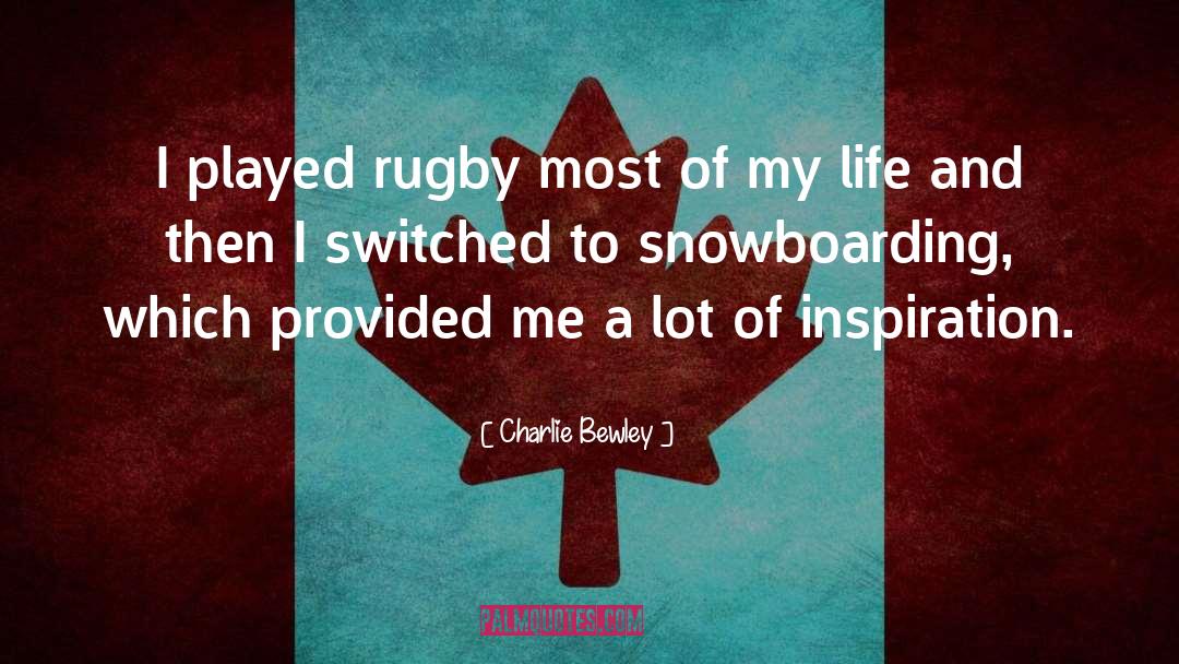 Rugby quotes by Charlie Bewley