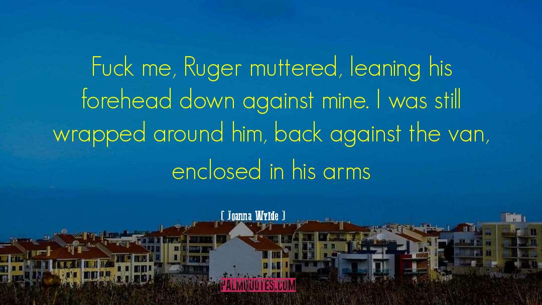 Ruger quotes by Joanna Wylde