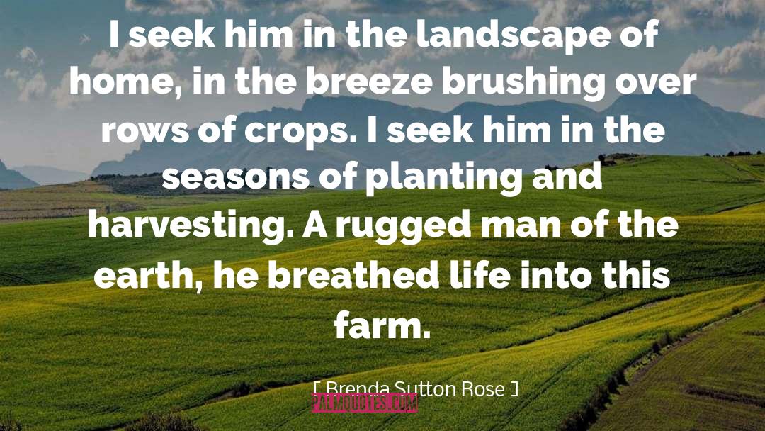 Rugged quotes by Brenda Sutton Rose