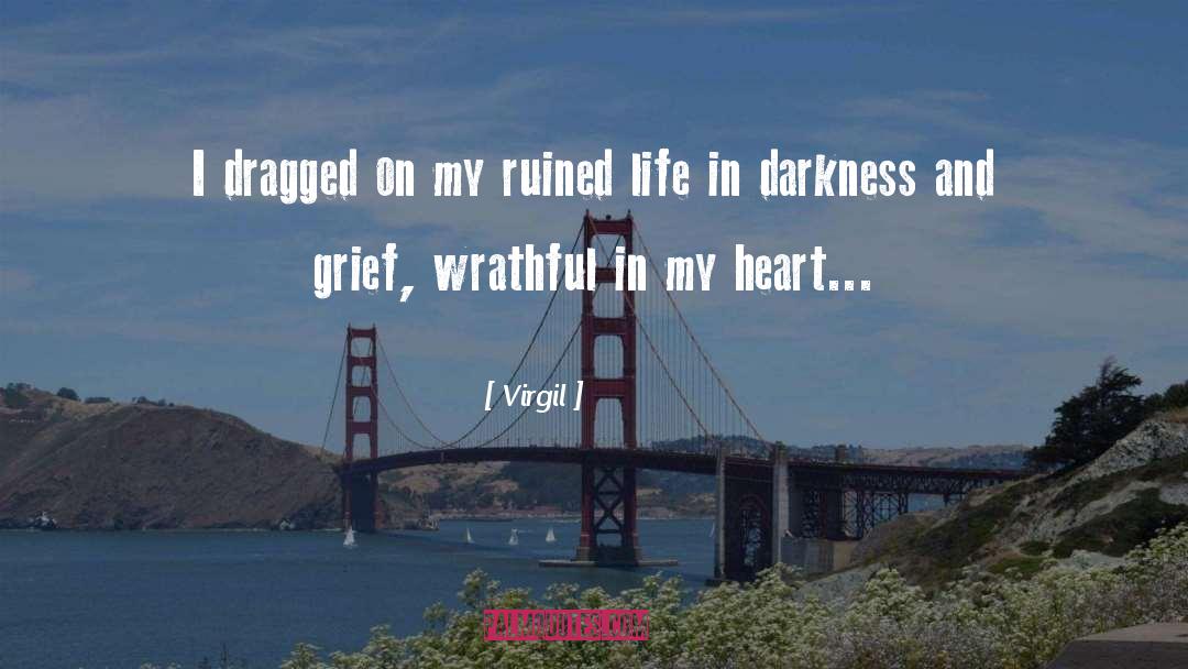 Ruined Life quotes by Virgil