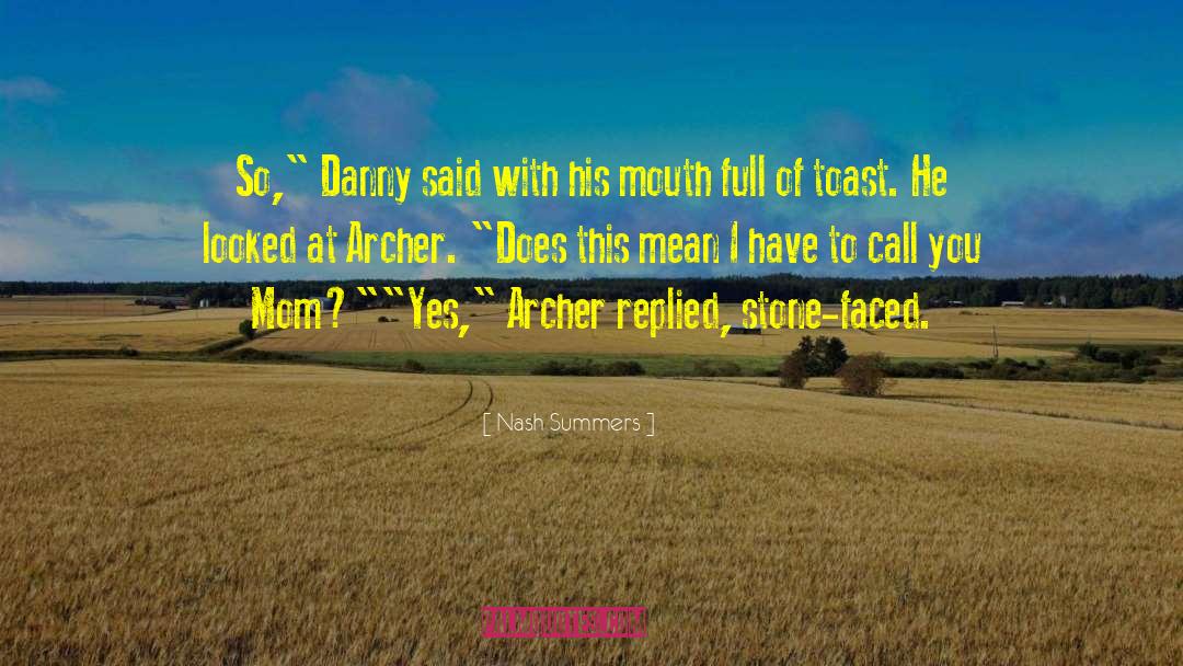 Rule Archer quotes by Nash Summers