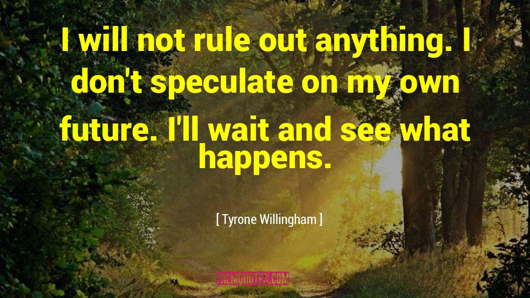 Rule Archer quotes by Tyrone Willingham