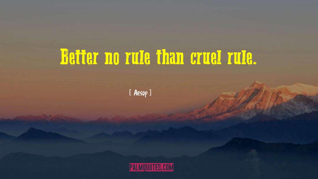 Rule Breakers quotes by Aesop