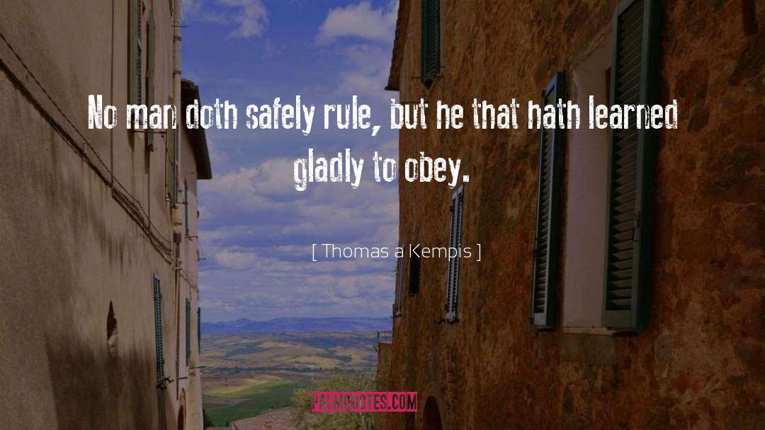 Rule Followers quotes by Thomas A Kempis