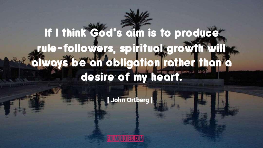 Rule Followers quotes by John Ortberg
