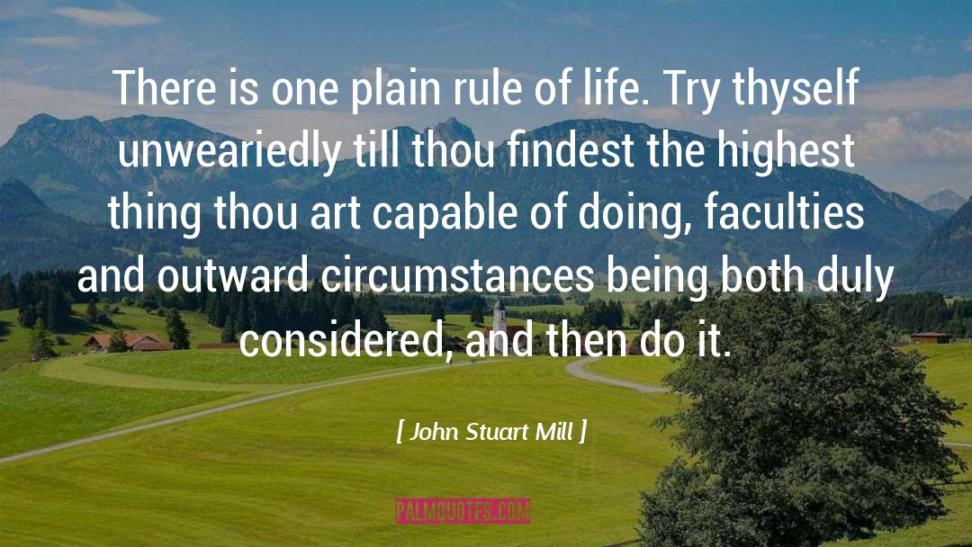 Rule Of Life quotes by John Stuart Mill