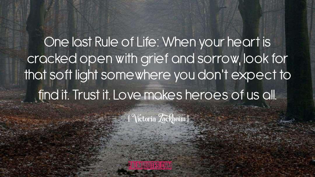 Rule Of Life quotes by Victoria Zackheim