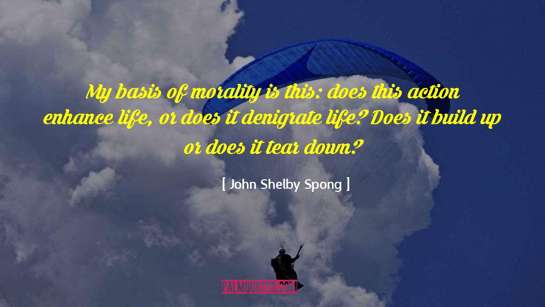 Rule Of Life quotes by John Shelby Spong