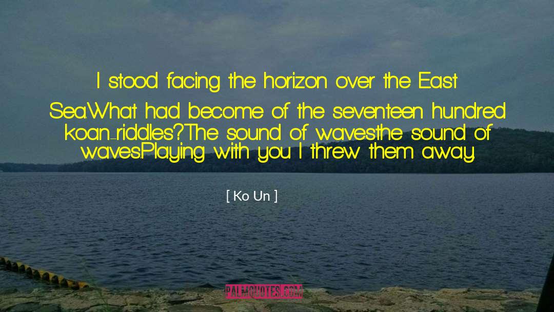 Rule The Waves quotes by Ko Un