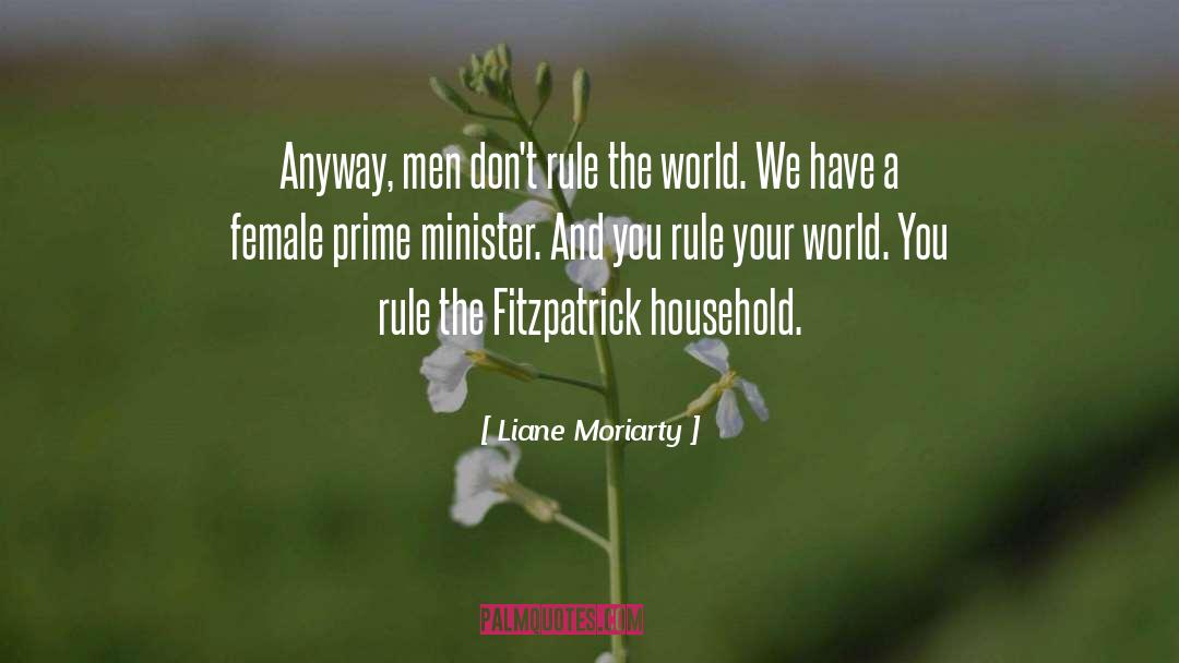 Rule The World quotes by Liane Moriarty