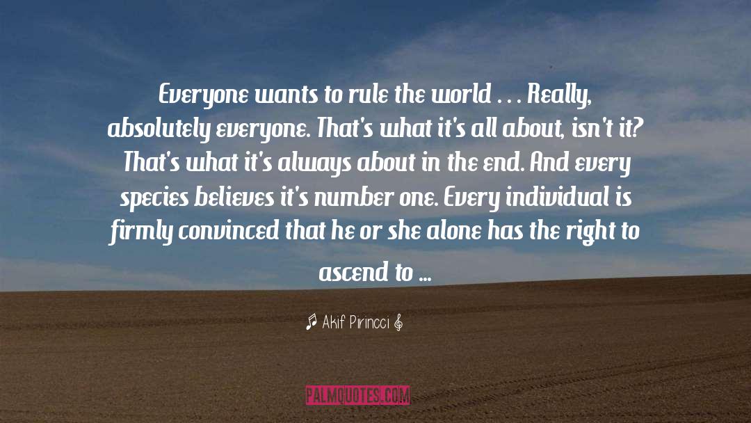Rule The World quotes by Akif Pirincci